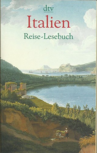 Italien.Reise-Lesebuch Reise-Lesebuch Italien.Reise-Lesebuch Reise-Lesebuch