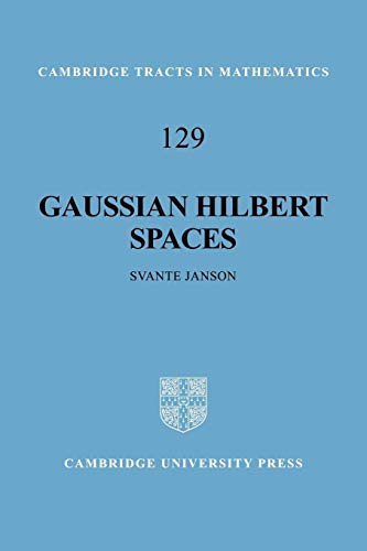 Gaussian Hilbert Spaces (Cambridge Tracts in Mathematics, 129, Band 129)