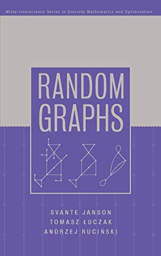 Random Graphs (Wiley-Interscience Series in Discrete Mathematics and Optimization)