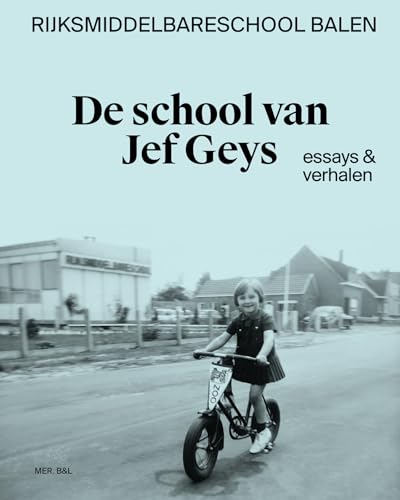 De school van Jef Geys: essays & verhalen De school van Jef Geys: essays & verhalen von Mer