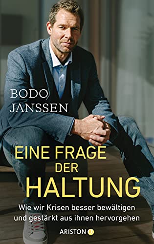 Eine Frage der Haltung: Wie wir Krisen besser bewältigen und gestärkt aus ihnen hervorgehen von ARISTON