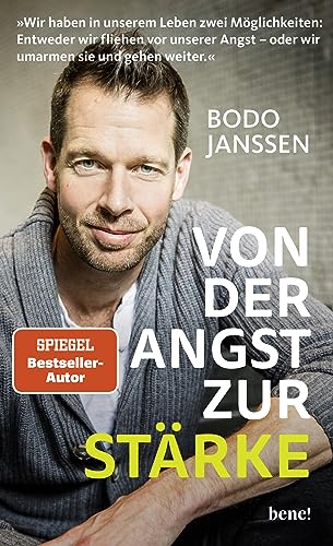 Von der Angst zur Stärke: SPIEGEL Bestseller-Autor