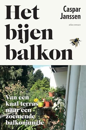 Het bijenbalkon: van een kaal terras naar een zoemende balkonjungle