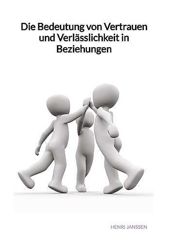 Die Bedeutung von Vertrauen und Verlässlichkeit in Beziehungen von tredition