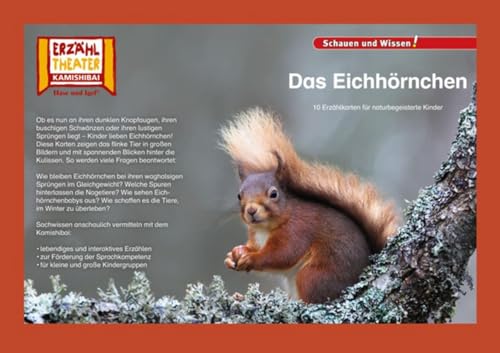 Das Eichhörnchen / Kamishibai Bildkarten: 10 Fotobildkarten für das Erzähltheater von Hase und Igel Verlag GmbH