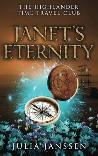 Janet's Eternity: The Highlander Time Travel Club 5 von Independently published