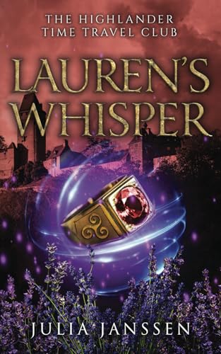 Lauren's Whisper: The Highlander Time Travel Club 3 Lauren's Whisper: The Highlander Time Travel Club 3 von Dreamfinder Verlag