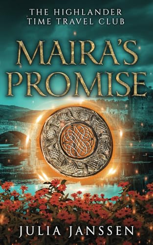 Maira's Promise: The Highlander Time Travel Club 6 von Independently published
