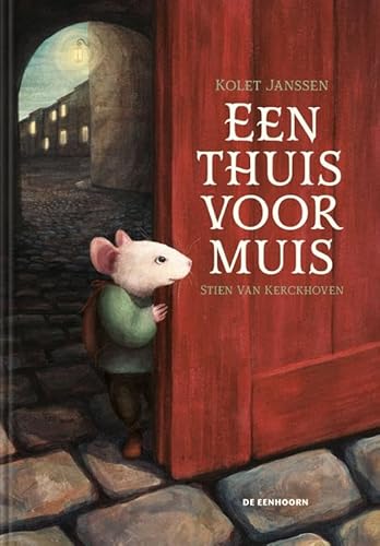 Een thuis voor Muis Een thuis voor Muis von Uitgeverij De Eenhoorn