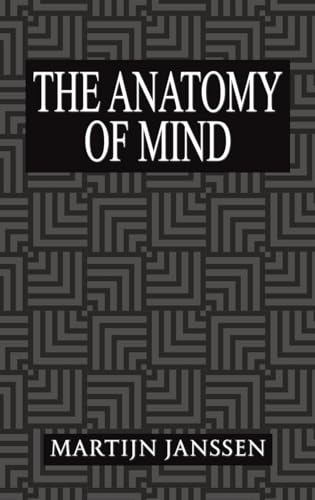 The Anatomy of Mind von Austin Macauley Publishers