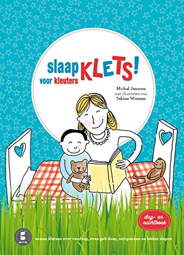 Slaapklets! voor kleuters: dag en nachtboek: dag en nachtboek : samen kletsen over vandaag, even gek doen en lekker slapen von Gezinnig