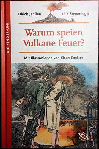 Warum speien Vulkane Feuer?