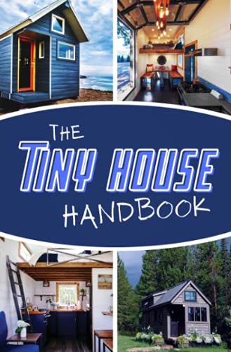 The Tiny House Handbook von Neopubli GmbH