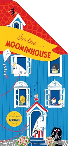 In the Moominhouse: A Lift-the-Flap Moomin Story von Macmillan Children's Books