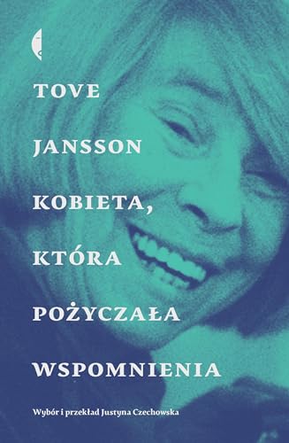 Kobieta, która pożyczała wspomnienia: Opowiadania