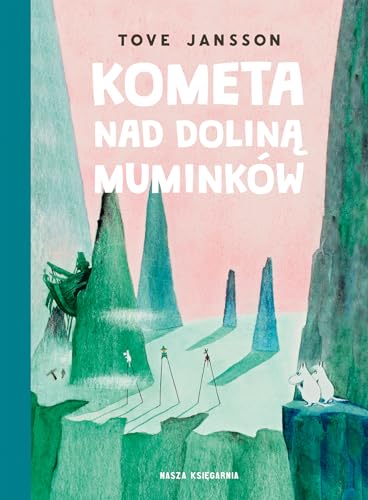 Kometa nad Doliną Muminków Kometa nad Doliną Muminków von Nasza Księgarnia