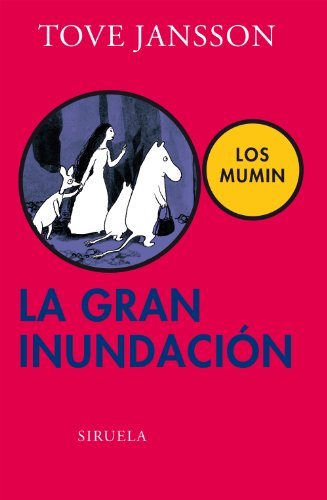 La gran inundación: Losmumin (Las Tres Edades, Band 246)