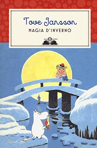 Magia d'inverno. Nuova ediz. (Gl' istrici) von SALANI