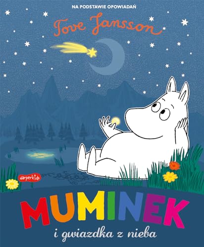 Muminek i gwiazdka z nieba Muminek i gwiazdka z nieba