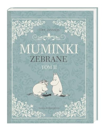 Muminki zebrane Tom 2 von Nasza Ksiegarnia