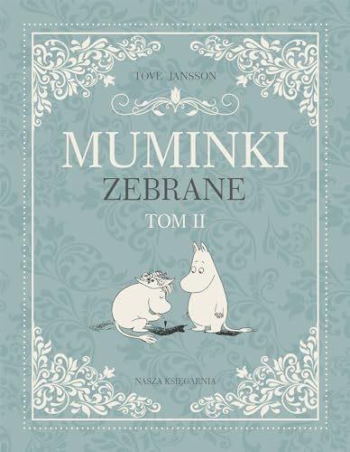 Muminki zebrane. Tom 2
