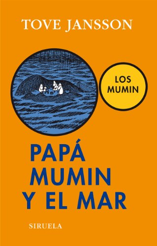 PAPA MUMIN Y EL MAR (Las Tres Edades, Band 224) von SIRUELA
