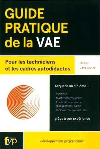 Guide Pratique de la Vae: Pour les Techniciens et les Cadres Autod