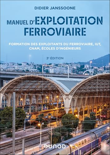 Manuel d'exploitation ferroviaire - 3e éd.: Certifications professionnelles - Formation continue IUT - Écoles d'ingénieurs Manuel d'exploitation ferroviaire - 3e éd.: Certifications professionnelles - Formation continue IUT - Écoles d'ingénieurs von DUNOD