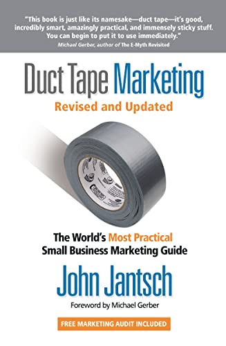 Duct Tape Marketing Revised and Updated: The World's Most Practical Small Business Marketing Guide von HarperCollins Leadership