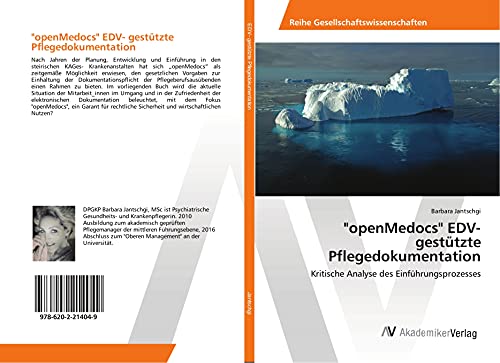 "openMedocs" EDV- gestützte Pflegedokumentation: Kritische Analyse des Einführungsprozesses von AV Akademikerverlag
