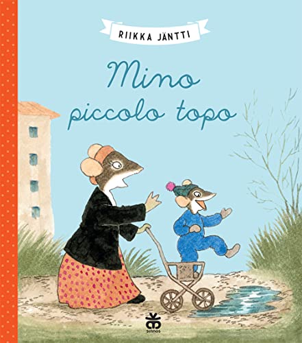 Mino piccolo topo. Ediz. a colori (Nidi) von Sinnos