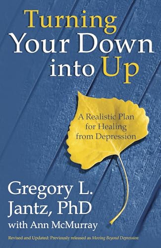 Turning Your Down into Up: A Realistic Plan for Healing from Depression von Waterbrook