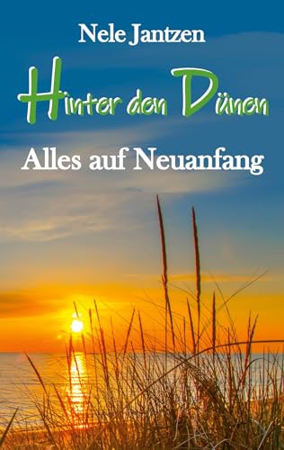 Hinter den Dünen - Alles auf Neuanfang von BoD – Books on Demand