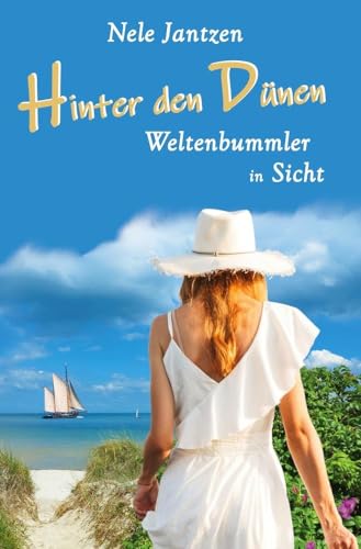 Hinter den Dünen - Weltenbummler in Sicht