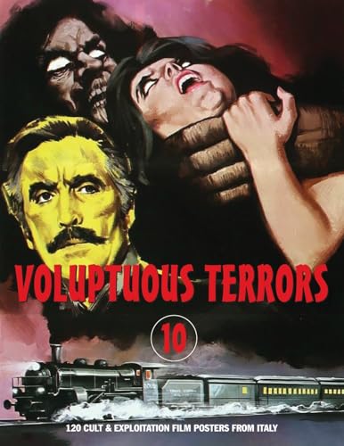 VOLUPTUOUS TERRORS, VOLUME 10: 100 Cult & Exploitation Film Posters From Italy von Bonefyre Gas Books