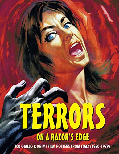 TERRORS ON A RAZOR'S EDGE: 100 Giallo & Krimi Film Posters From Italy (1960-1979)