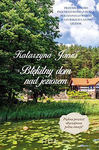 Błękitny dom nad jeziorem Błękitny dom nad jeziorem