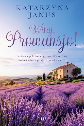 Witaj, Prowansjo! Witaj, Prowansjo! von Filia