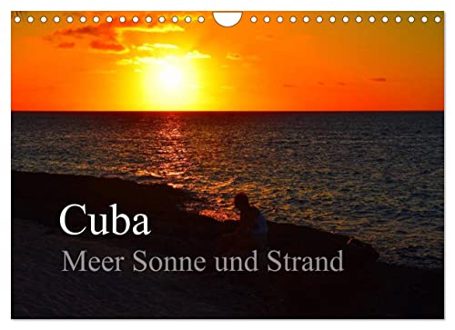 Cuba Meer Sonne und Strand (Wandkalender 2023 DIN A4 quer): 13 Impressionen aus Playa Guardalavaca und Playa Esmeralda (Monatskalender, 14 Seiten ) (CALVENDO Natur)