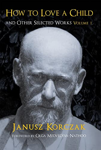 How to Love a Child And Other Selected Works (1): And Other Selected Works Volume 1 Volume 1 von Vallentine Mitchell