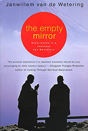 EMPTY MIRROR P: Experiences in a Japanese Zen Monastery