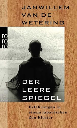 Der leere Spiegel: Erfahrungen in einem japanischen Zen-Kloster von Rowohlt