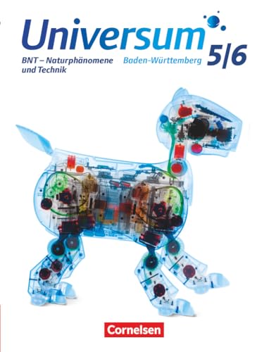 Universum Physik - Gymnasium Baden-Württemberg - Neubearbeitung - 5./6. Schuljahr: BNT - Naturphänomene und Technik: Schulbuch
