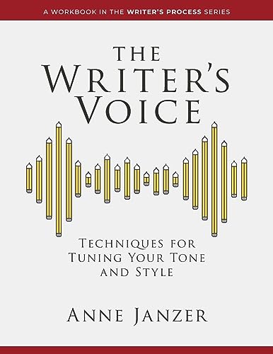 The Writer's Voice: Techniques for Tuning Your Tone and Style (The Writer's Process Series) von Cuesta Park Consulting