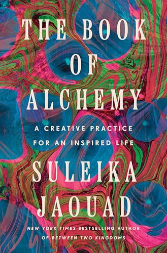 The Book of Alchemy: A Creative Practice for an Inspired Life von Random House Books for Young Readers