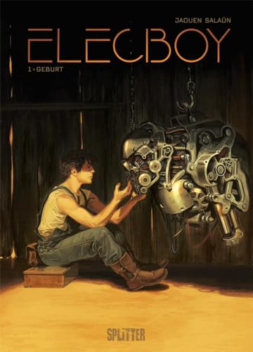 Elecboy. Band 1: Geburt von Splitter Verlag