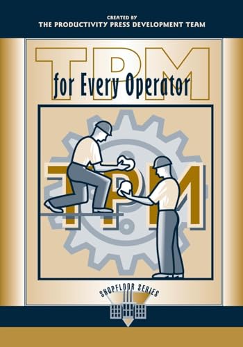 TPM for Every Operator (Shopfloor Series)