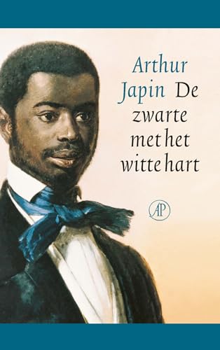 De zwarte met het witte hart: roman von De Arbeiderspers