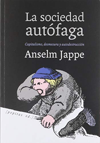 La sociedad autófaga (Ensayo, Band 78) von PEPITAS DE CALABAZA