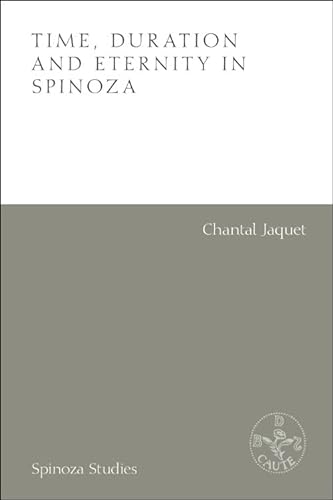 Time, Duration and Eternity in Spinoza (Spinoza Studies) von Edinburgh University Press
